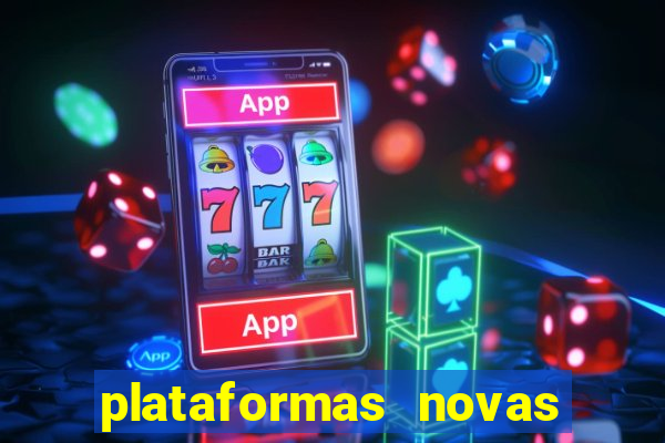 plataformas novas da bet